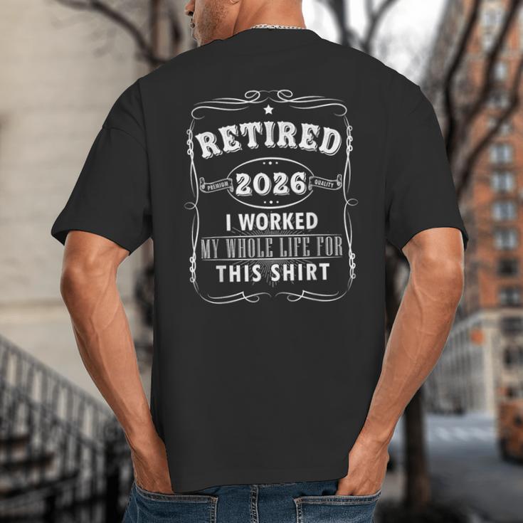 Retired 2026 Decoration Men Women Dad Grandpa Retirement Big And Tall Men's T-Shirt Back Print