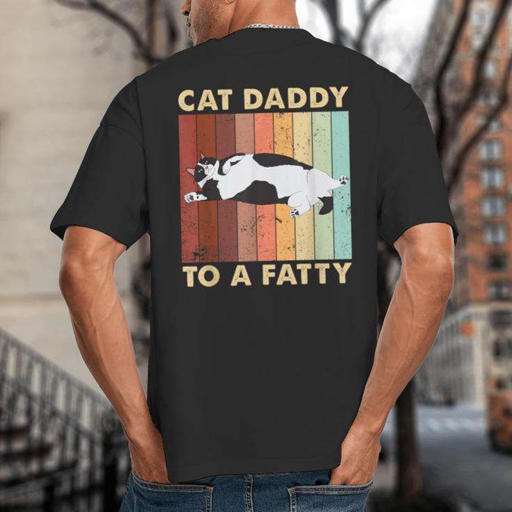Retro Fat Chonk Dad Tee Cat Daddy To A Fatty Big And Tall Men's T-Shirt Back Print