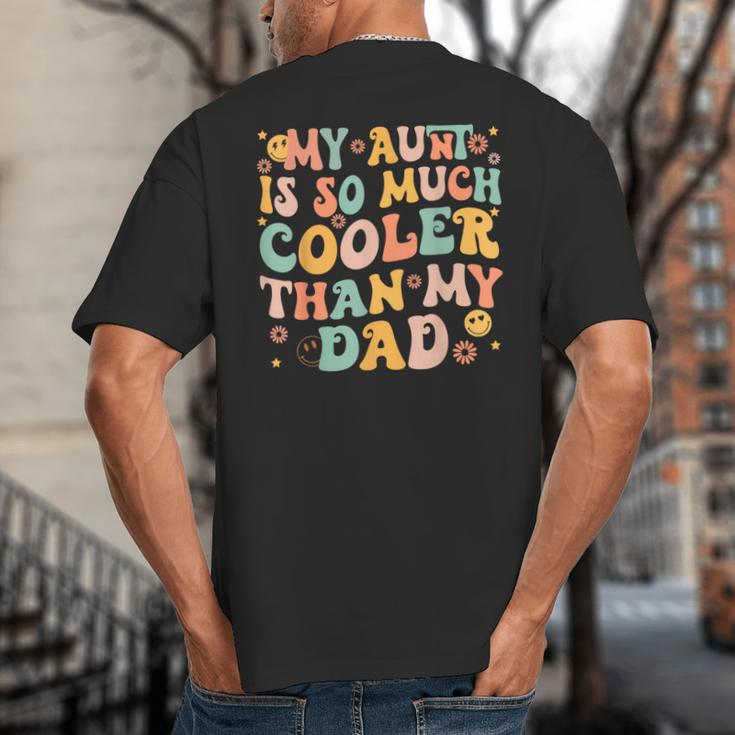 Retro Groovy My Aunt Is So Much Cooler Than My Dad Kid Niece Big And Tall Men's T-Shirt Back Print