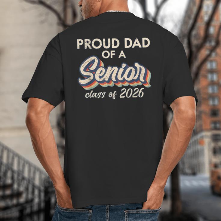 Retro Proud Dad Of a Senior Class Of 2026 Senior Dad 2026 Big And Tall Men's T-Shirt Back Print
