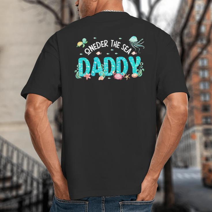 Under Sea Daddy Birthday Girl Boy Matching Family Party Big And Tall Men's T-Shirt Back Print