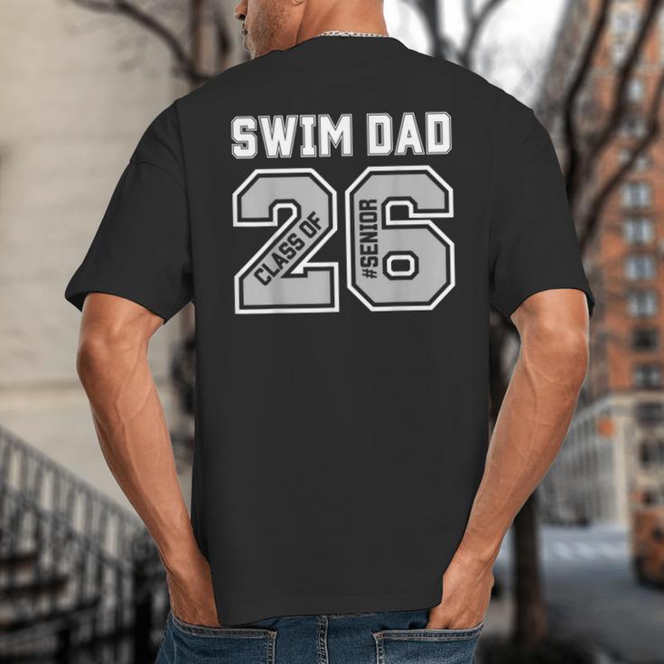 Senior Swim Dad 2026 Swimmer Swim Dad Senior Class Of 26 Big And Tall Men's T-Shirt Back Print
