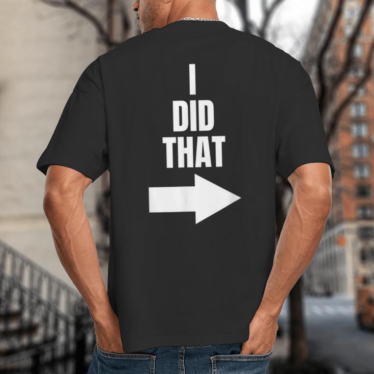 I Did That Shirt Pregnant Dad T-Shirt Big And Tall Men's T-Shirt Back Print