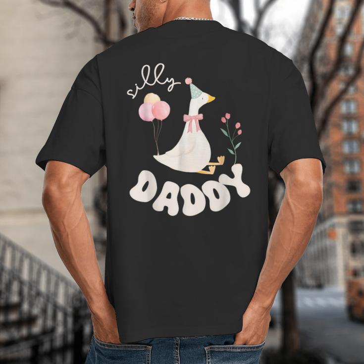 Silly Daddy Silly Goose Dad Birthday Family Matching Party Big And Tall Men's T-Shirt Back Print