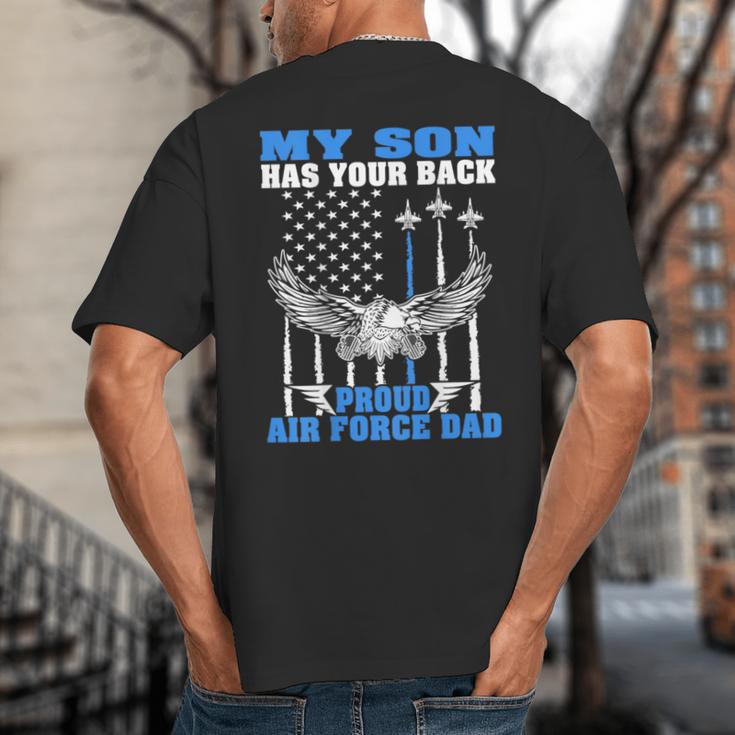 My Son Has Your Back Proud Air Force Dad Military Father Big And Tall Men's T-Shirt Back Print