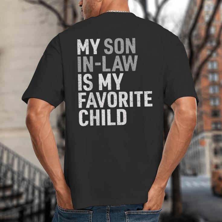 My Son In Law Is My Favorite Child Mom Dad Parents Big And Tall Men's T-Shirt Back Print