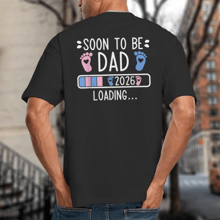 Soon To Be Dad 2026 Loading Pregnancy Announcement 2026 Big And Tall Men's T-Shirt Back Print