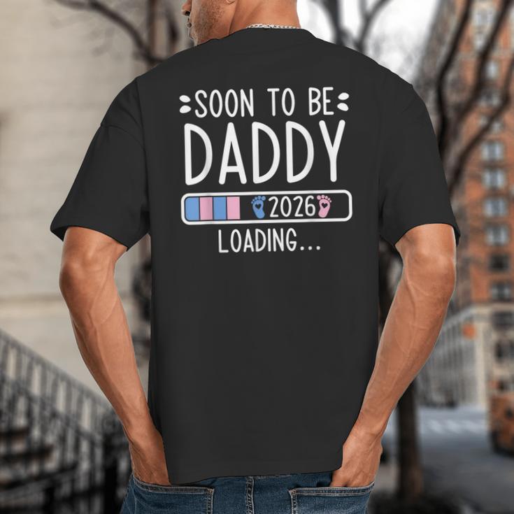 Soon To Be Daddy 2026 Loading Pregnancy Announcement 2026 Big And Tall Men's T-Shirt Back Print