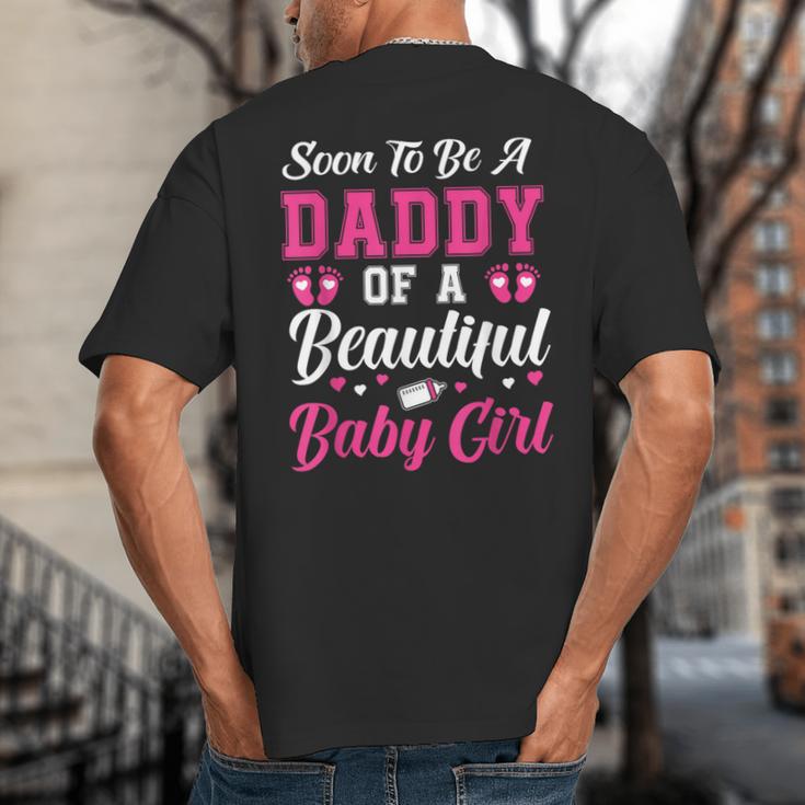 Soon To Be A Daddy Of A Beautiful Baby Girl Baby Shower Big And Tall Men's T-Shirt Back Print Soon To Be A Daddy Of A Beautiful Baby Girl Baby Shower Big And Tall Men's T-Shirt Back Print