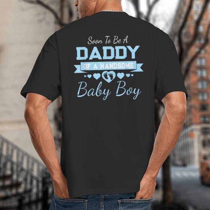 Soon To Be A Daddy Of a Handsome Baby Boy Announcement Big And Tall Men's T-Shirt Back Print