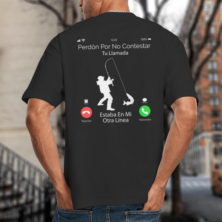Sorry Missed Call Fisher Dad In Spanish Big And Tall Men's T-Shirt Back Print