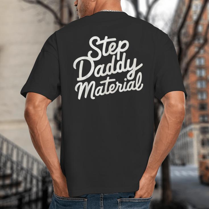 Step Daddy Material Big And Tall Men's T-Shirt Back Print