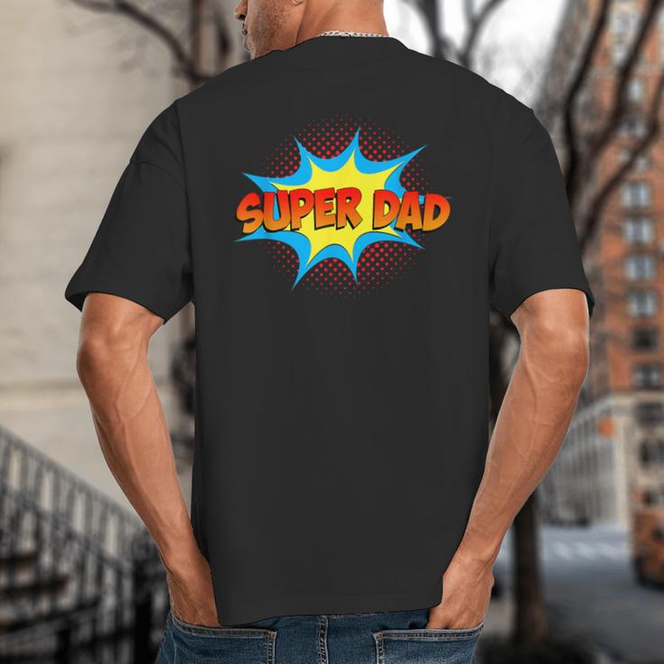 Super Dad Family Matching Superhero Comics Set Fathers Day Big And Tall Men's T-Shirt Back Print Super Dad Family Matching Superhero Comics Set Fathers Day Big And Tall Men's T-Shirt Back Print