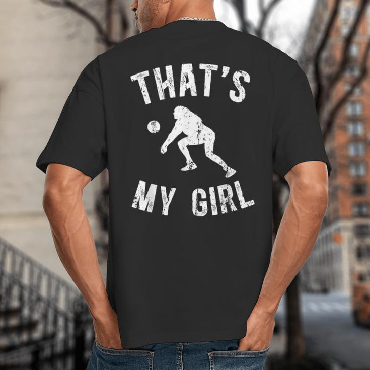 That's My Girl Volleyball Dad Of A Volleyball Player Father Big And Tall Men's T-Shirt Back Print