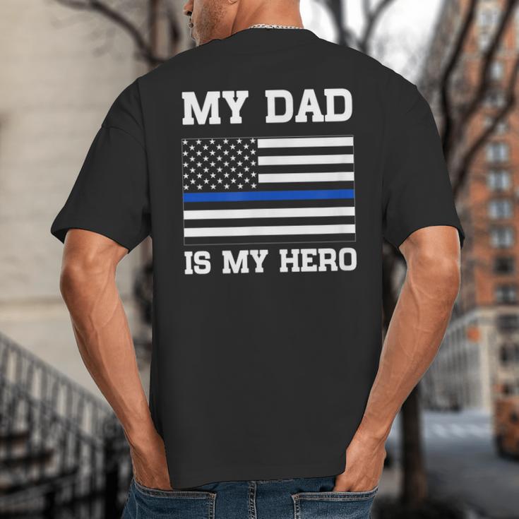 Thin Blue Line My Dad Is My Hero Son Daughter Of Cop Big And Tall Men's T-Shirt Back Print