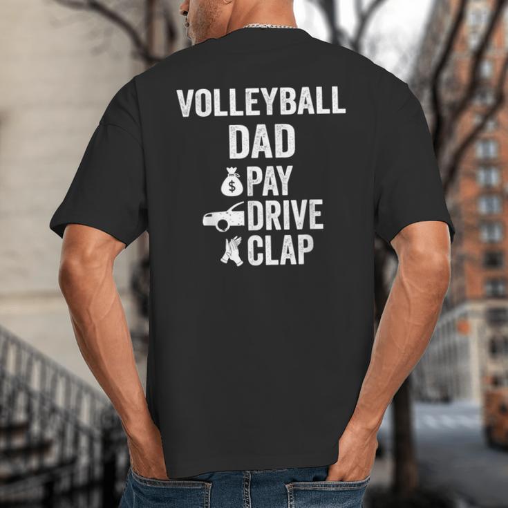 Volleyball Dad Pay Drive Clap Dad Of A Volleyball Player Dad Big And Tall Men's T-Shirt Back Print