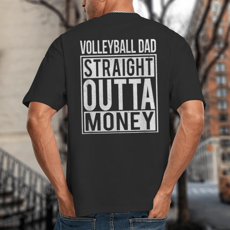 Volleyball Dad Straight Outta Money I T-Shirt Big And Tall Men's T-Shirt Back Print