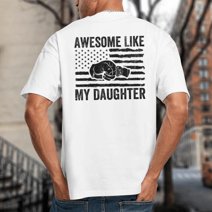 Awesome Like My Daughter Men Fathers Day Dad Big And Tall Men's T-Shirt Back Print Awesome Like My Daughter Men Fathers Day Dad Big And Tall Men's T-Shirt Back Print