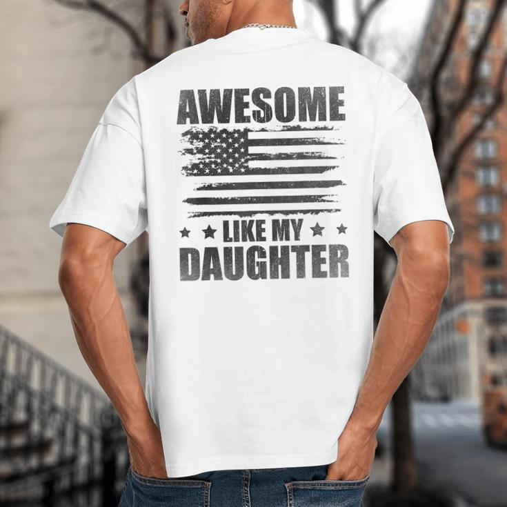 Awesome Like My Daughter Mom Dad American Flag Big And Tall Men's T-Shirt Back Print