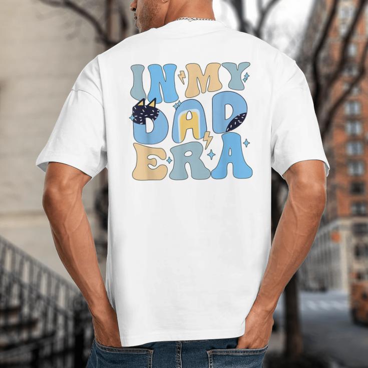 In My Blue Dad Era Cool Dad Father's Day Big And Tall Men's T-Shirt Back Print In My Blue Dad Era Cool Dad Father's Day Big And Tall Men's T-Shirt Back Print