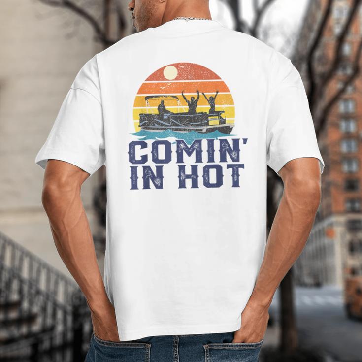 Comin In Hot Pontoon Boat Boating Lake For Dad Small Big And Tall Men's T-Shirt Back Print