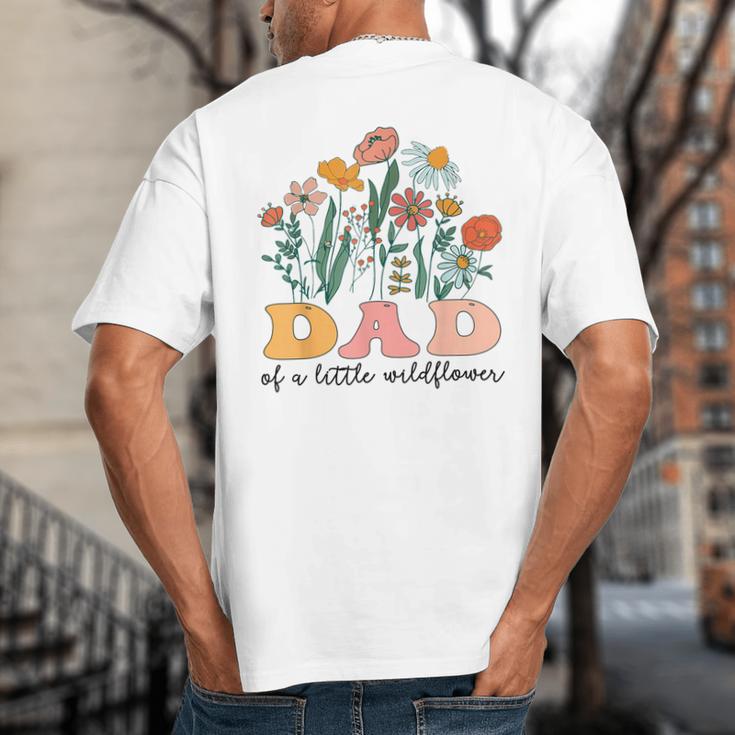 Dad Of The Little Wildflower Birthday Party Baby Shower Big And Tall Men's T-Shirt Back Print