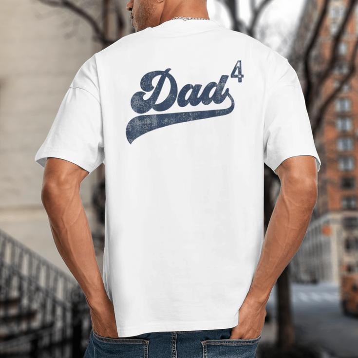 Dad4 Daddy Of 4 Kids Father Of Four Fourth Time Dad Big And Tall Men's T-Shirt Back Print