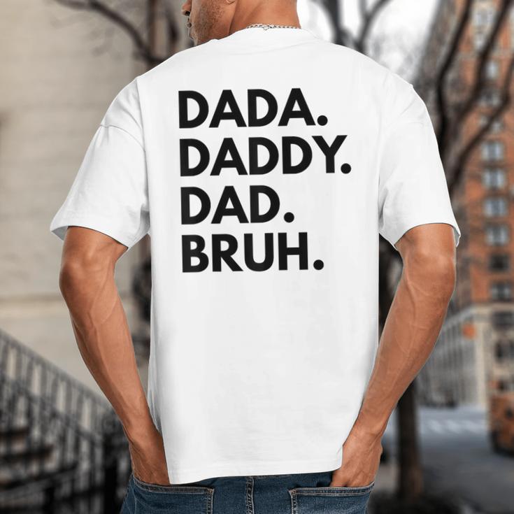 Dada Daddy Dad Bruh Dad Names Big And Tall Men's T-Shirt Back Print