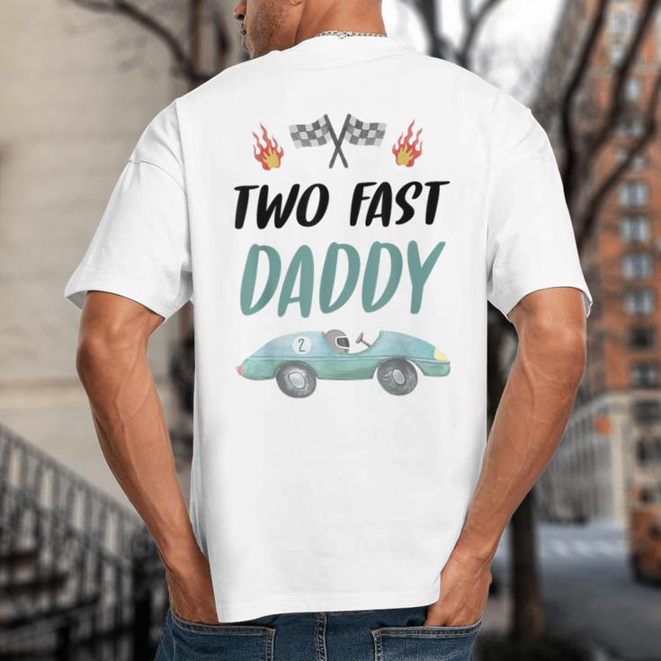 Daddy Dad 2nd Birthday Two Fast Race Car Second Bday Party Big And Tall Men's T-Shirt Back Print