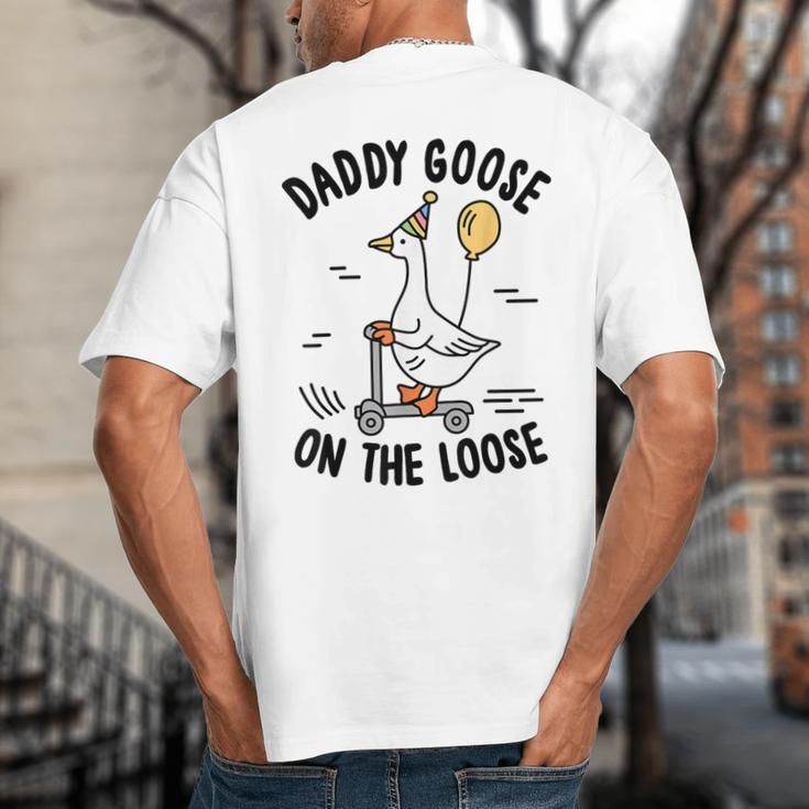 Daddy Goose On The Loose Birthday Matching Family Big And Tall Men's T-Shirt Back Print
