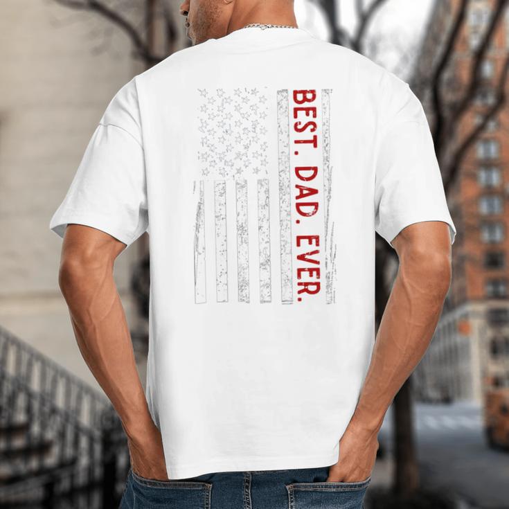 Distressed US American Flag Father Shirt Best Dad Ever Big And Tall Men's T-Shirt Back Print