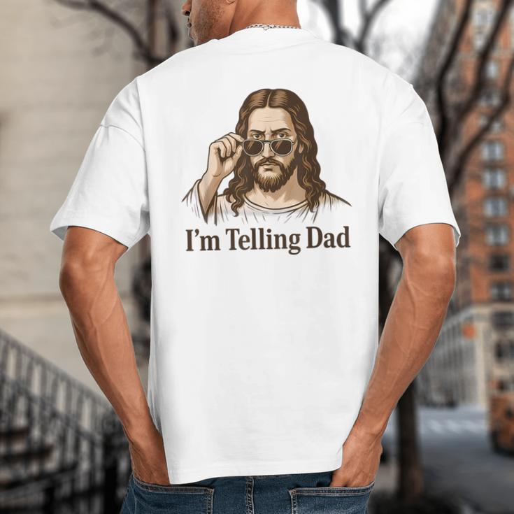 I'm Telling Dad Jesus Wearing Sunglasses Christian Fathers Big And Tall Men's T-Shirt Back Print I'm Telling Dad Jesus Wearing Sunglasses Christian Fathers Big And Tall Men's T-Shirt Back Print