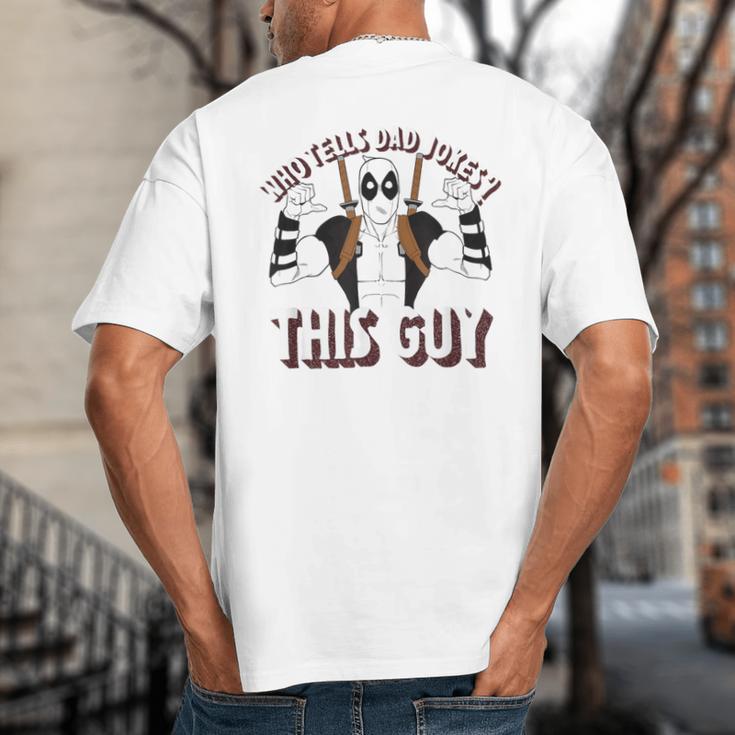 Marvel Deadpool Father's Day Who Tells Dad Jokes This Guy Big And Tall Men's T-Shirt Back Print