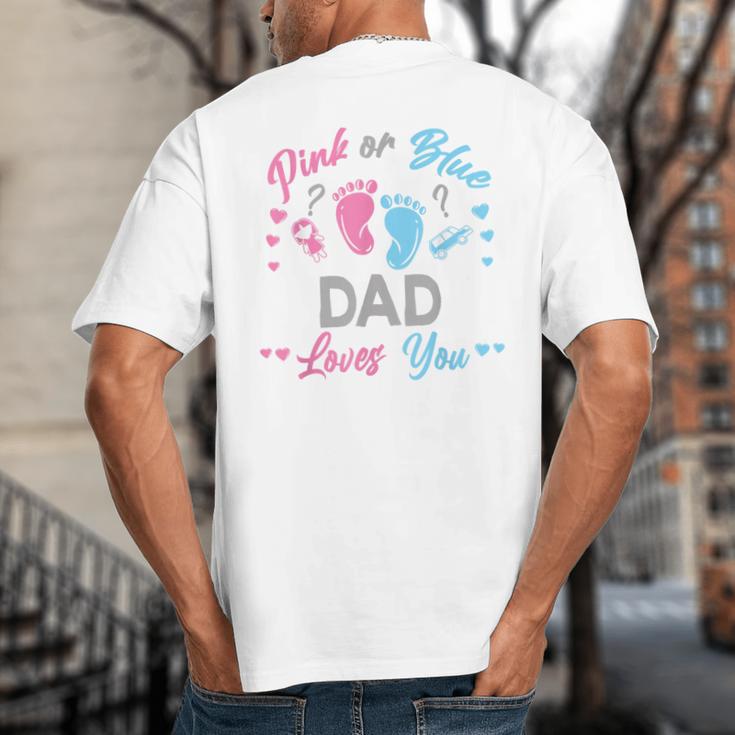 Pink Or Blue Dad Loves You Gender Reveal Big And Tall Men's T-Shirt Back Print