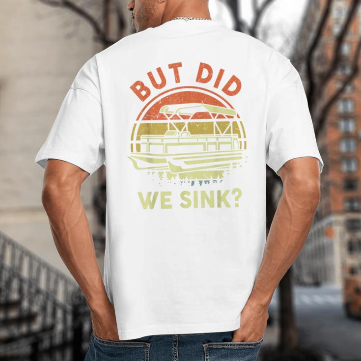 Pontoon Boat Captain But Did We Sink Dad Papa Men Big And Tall Men's T-Shirt Back Print