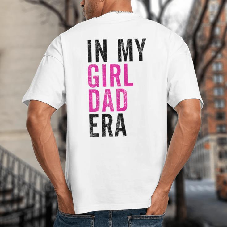 Retro In My Dad Girl Era Father's Day Christmas Big And Tall Men's T-Shirt Back Print