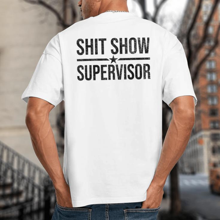 Shit-Show Supervisor TEES For Bosses Moms DADS Manager Big And Tall Men's T-Shirt Back Print