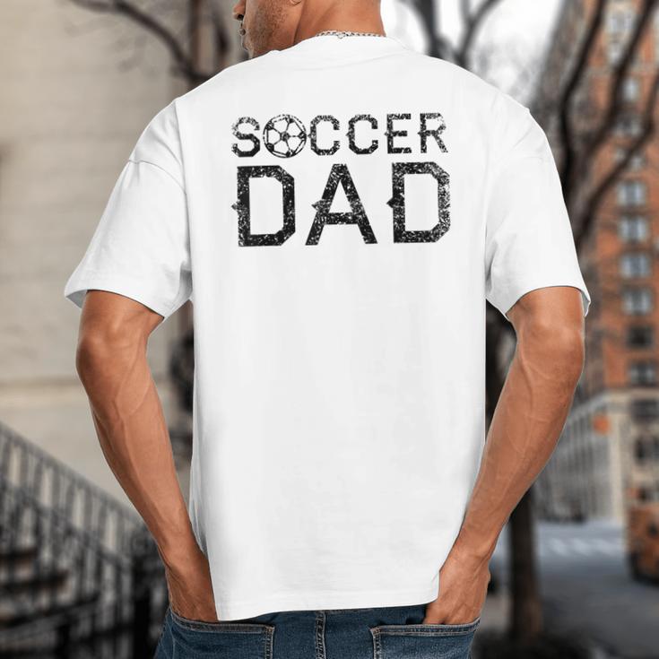 Soccer Dad Player Daddy Father Big And Tall Men's T-Shirt Back Print Soccer Dad Player Daddy Father Big And Tall Men's T-Shirt Back Print
