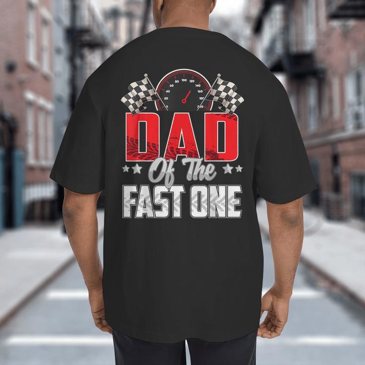 1 Year Old Racing Car Fast One Birthday 1st Family Dad Big And Tall Men's T-Shirt Back Print
