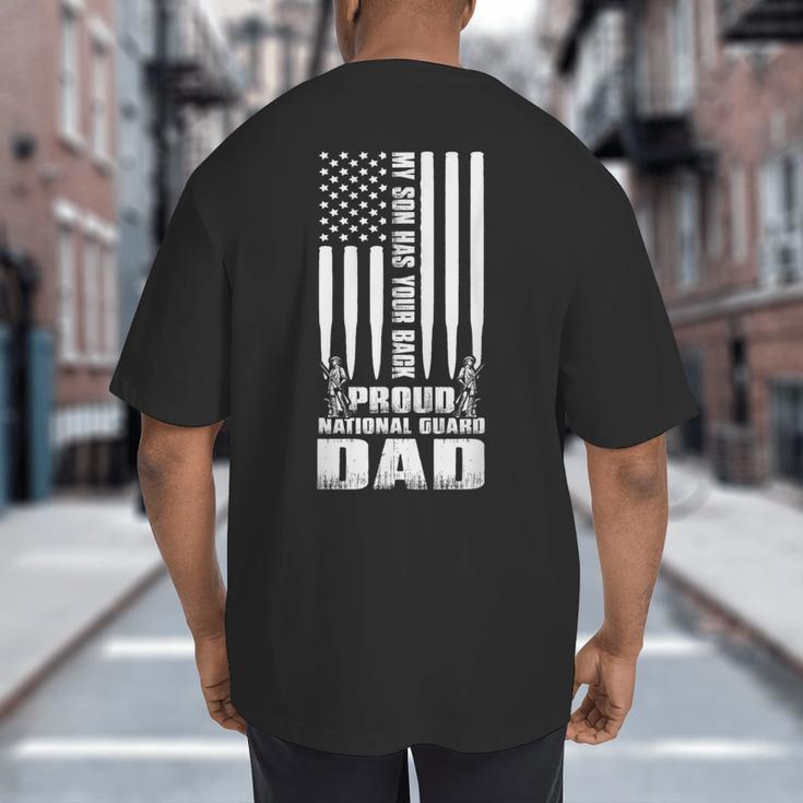 Army Dad Shirt My Son Has Your Back Proud National Guard Dad Big And Tall Men's T-Shirt Back Print