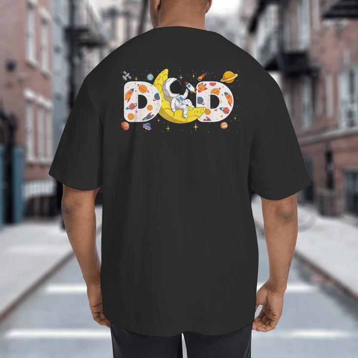 Astronaut Dad Space Birthday Planets Party Matching Family Big And Tall Men's T-Shirt Back Print