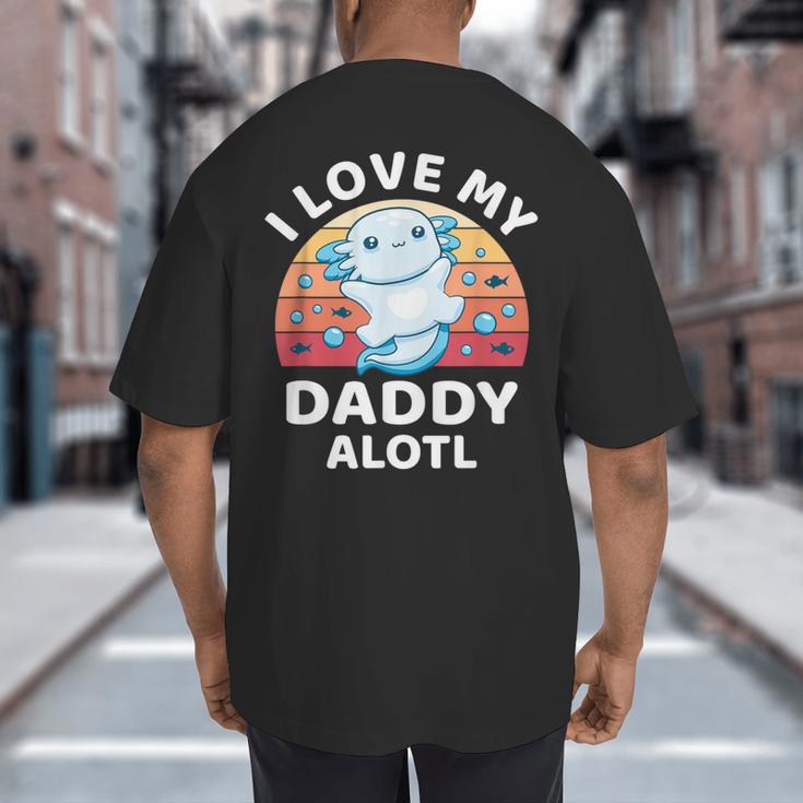 Axolotl Kids Teens Retro Sunset I Love My Daddy Big And Tall Men's T-Shirt Back Print