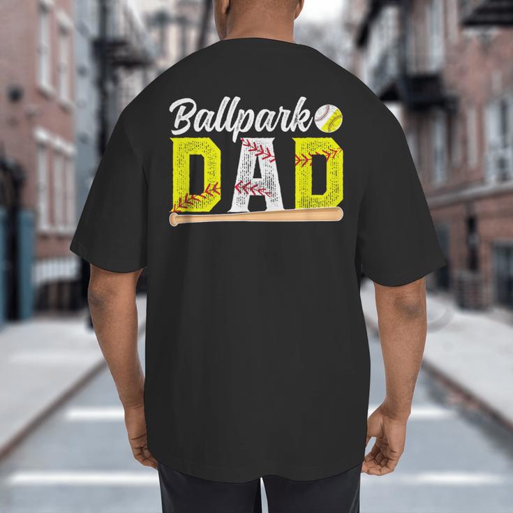 Ballpark Dad Baseball Softball Dad Of Ballers Big And Tall Men's T-Shirt Back Print
