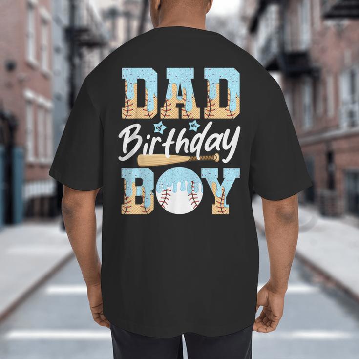 Baseball Ice Cream Drip Dad Of The Birthday Boy Baseball Big And Tall Men's T-Shirt Back Print
