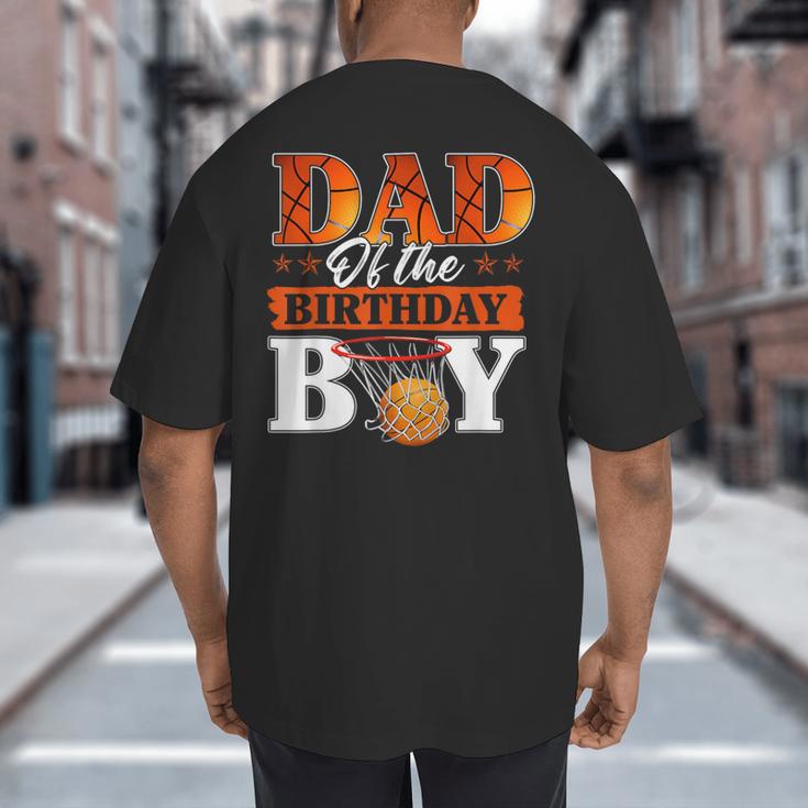 Basketball DAD Of The Birthday Boy Family Matching Big And Tall Men's T-Shirt Back Print