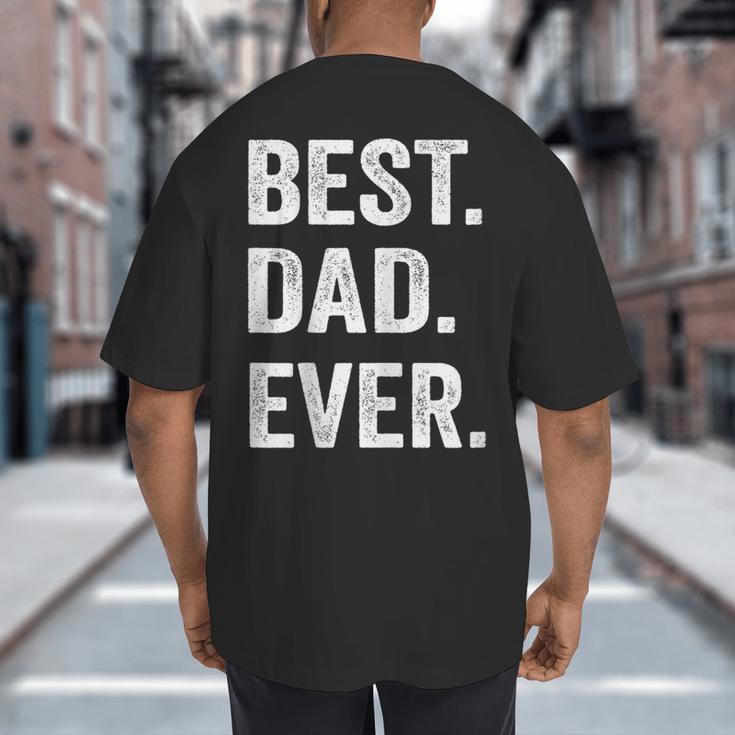 Best Dad EverShirt Men Husband Big And Tall Men's T-Shirt Back Print