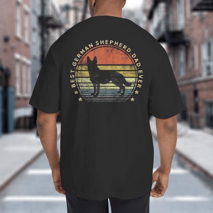 Best German Shepherd Dad Ever Daddy Dog Lover Owner Big And Tall Men's T-Shirt Back Print