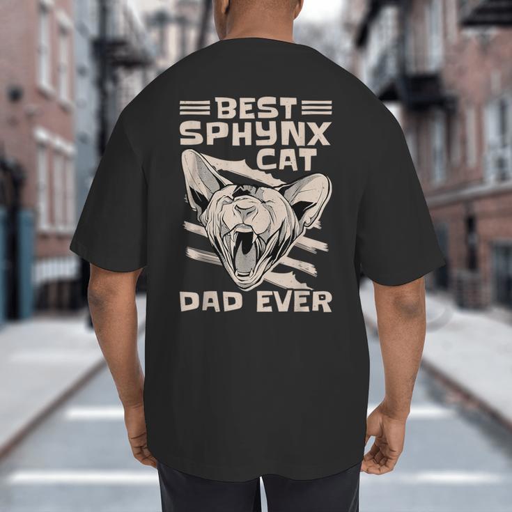 Best Sphynx Cat Dad Ever Apparel For Animal Lover Men Women Big And Tall Men's T-Shirt Back Print
