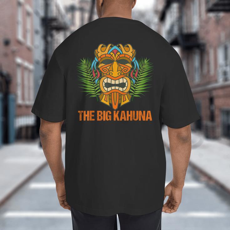The Big Kahuna Hawaiian Tiki Dad Boss T-Shirt Big And Tall Men's T-Shirt Back Print