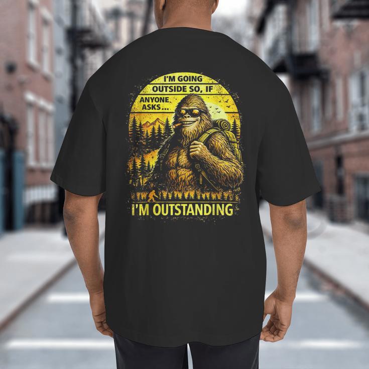 Bigfoot Outdoor Hiking Dad Joke Im Outstanding Sasquatch Big And Tall Men's T-Shirt Back Print